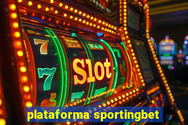 plataforma sportingbet